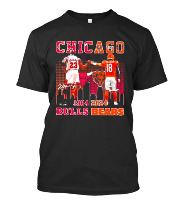 Chicago Bulls Michael Jordan 23 And Chicago Bears Caleb Williams 18 1984 2024 Signatures T-Shirt