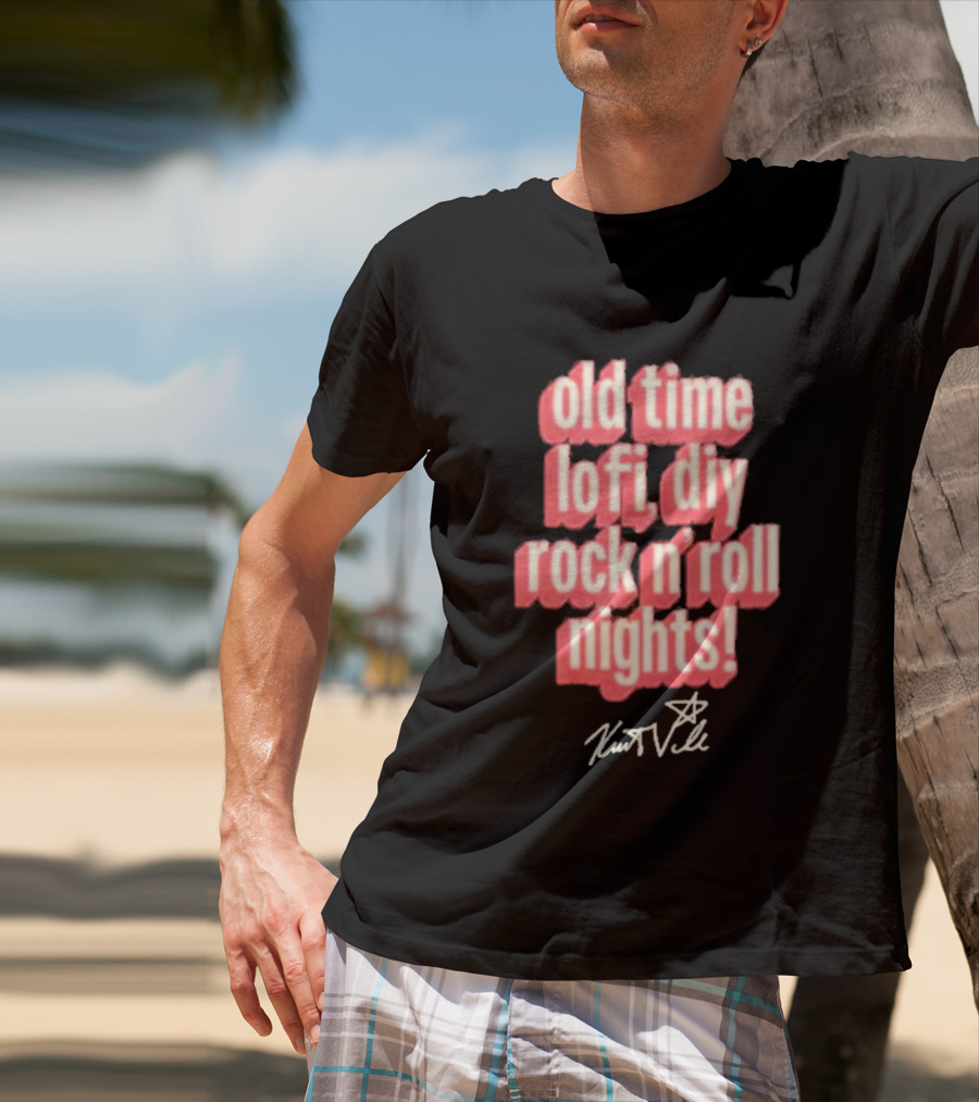 Old Time Lofi DIY Rock N'Roll Nights Kurt Vile T-Shirt
