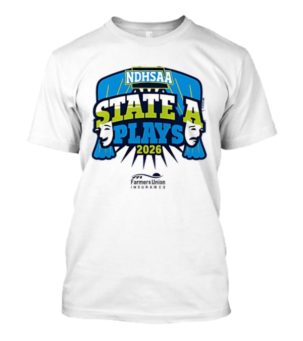NDHSAA 2026 State A Plays Farmers Union Insurance T-Shirt