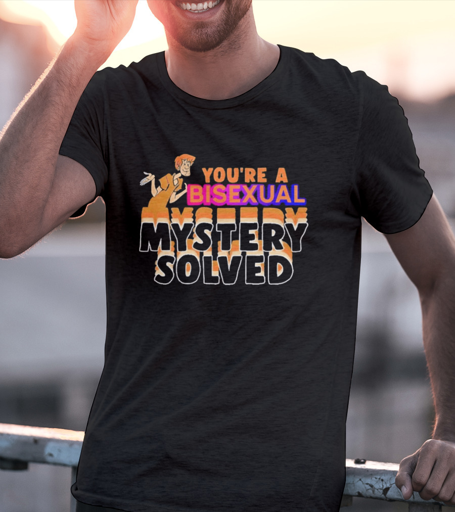 Shaggy Scooby Doo You're A Bisexual Mystery Solved T-Shirt
