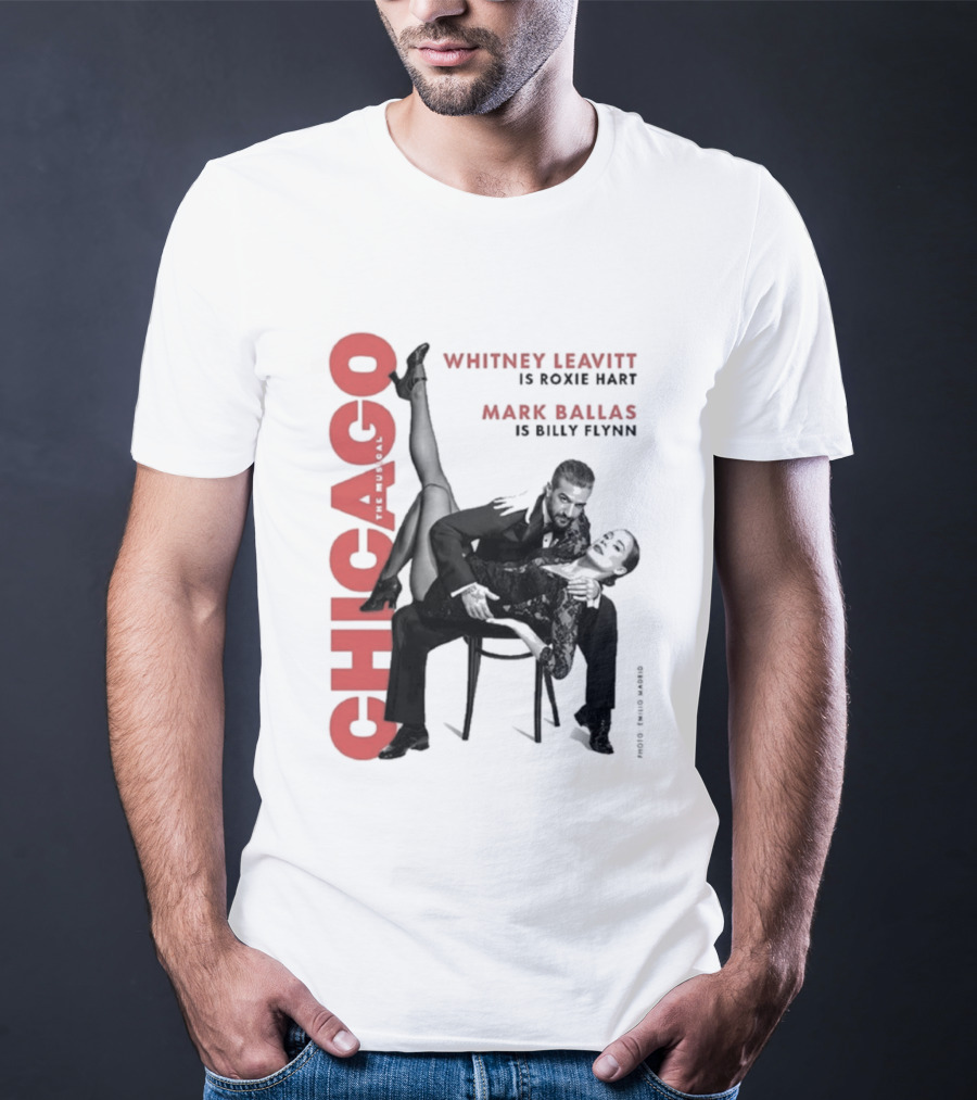 Chicago Whitney Leavitt Roxie Hart Mark Ballas Billy Flynn Emilio Madrid Photo T-Shirt