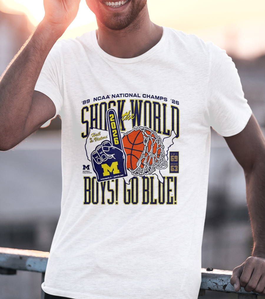 Shock The World 2026 NCAA National Champs Boys Go Blue Michigan Wolverines Basketball T-Shirt