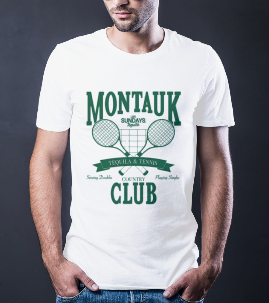Montauk Country Club Tequila Lovers Serving Doubles Playing Singles T-Shirt