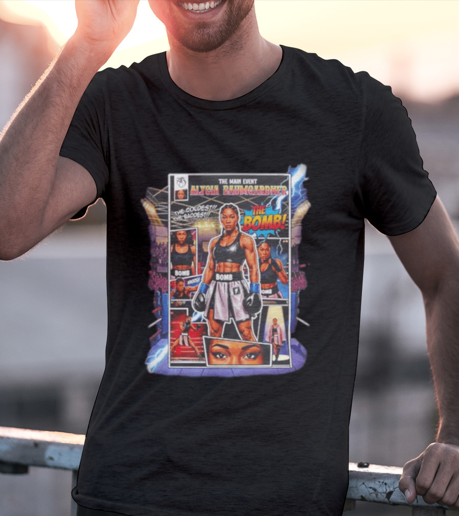 The Main Event Alycia Baumgardner The Bomb Comic The Coldest The Baddest T-Shirt