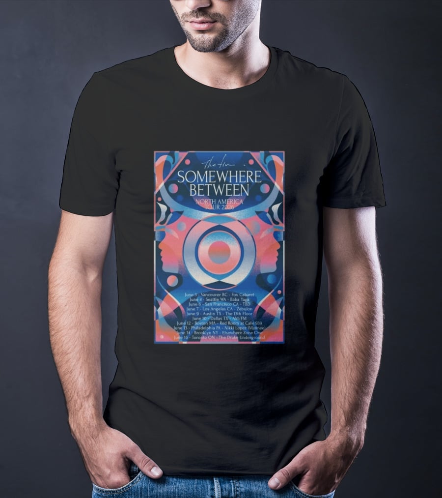 Somewhere Between North America Tour 2026 Vancouver To Toronto Dates And Venues T-Shirt