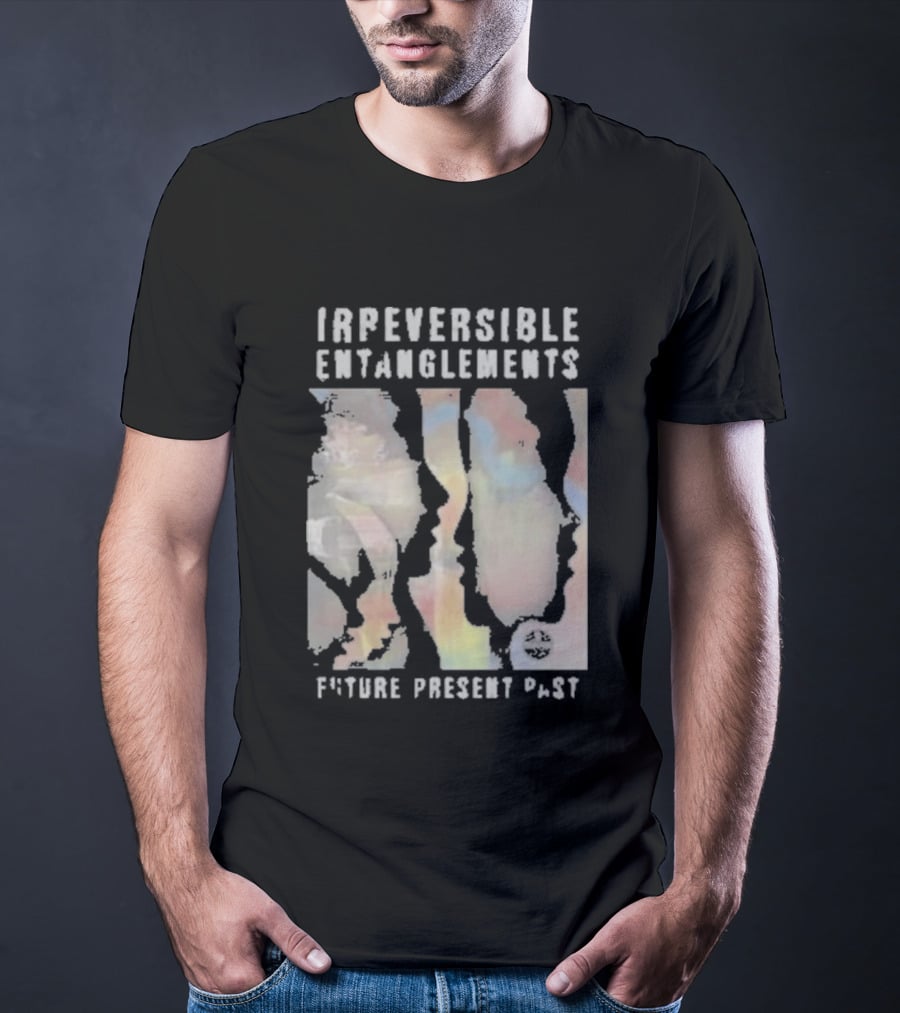Irreversible Entanglements Future Present Past Verve Records T-Shirt