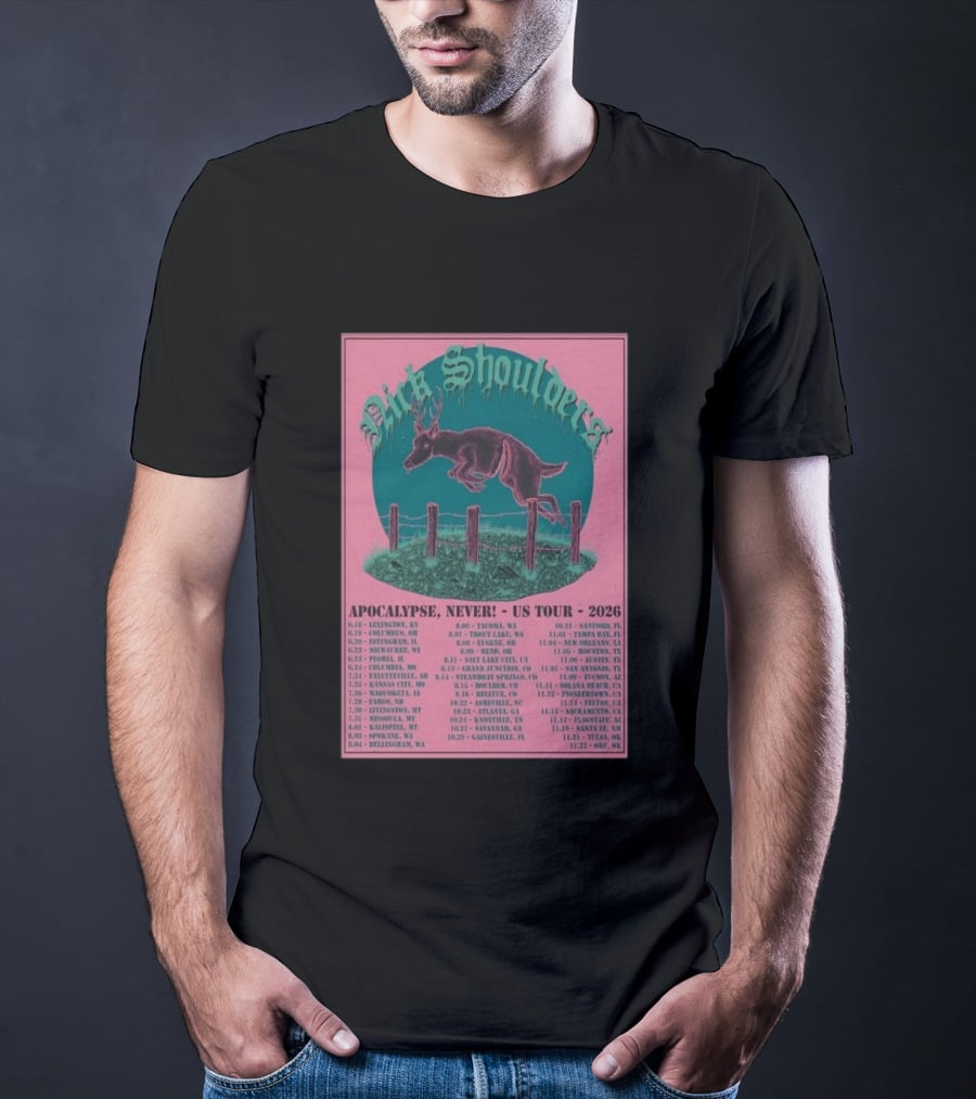 Nick Shoulders Apocalypse Never US Tour 2026 Retro Pink And Teal Leaping Deer Design With Tour Dates T-Shirt