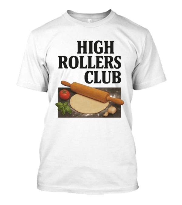 High Rollers Club Sebastian Maniscalco Cooking Pizza Rolling Pin T-Shirt