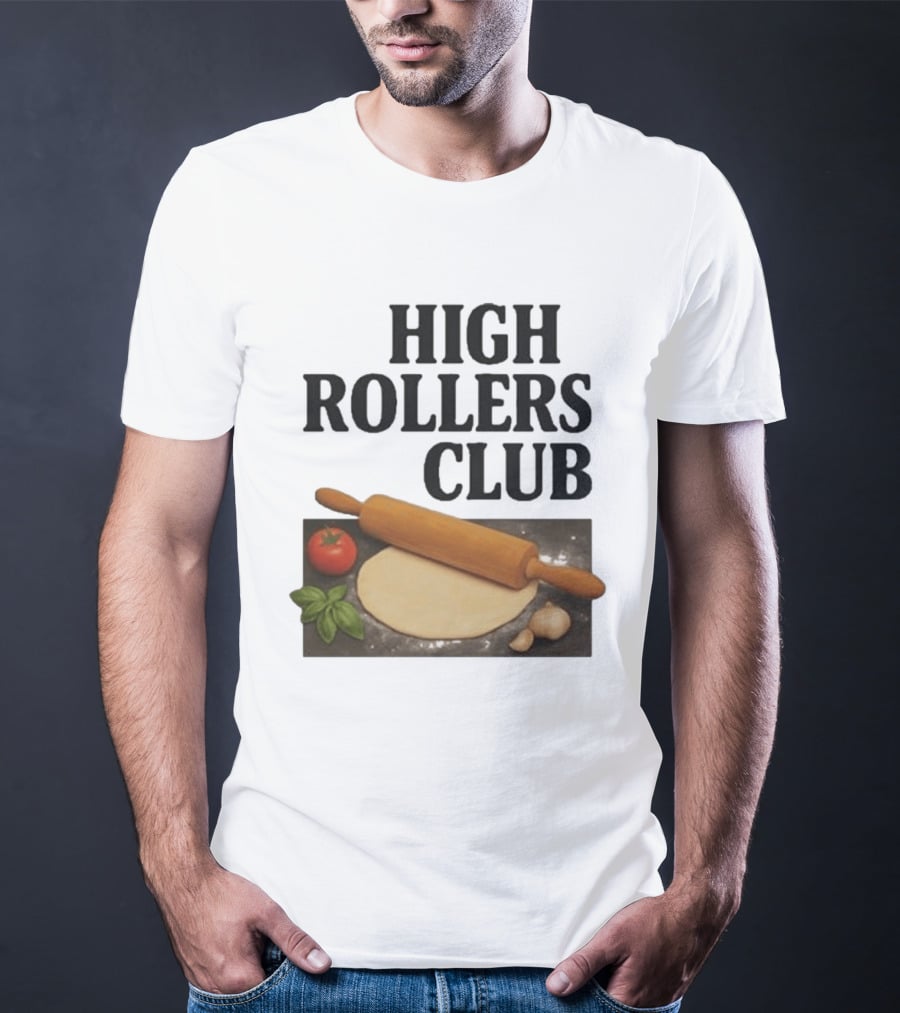 High Rollers Club Sebastian Maniscalco Cooking Pizza Rolling Pin T-Shirt
