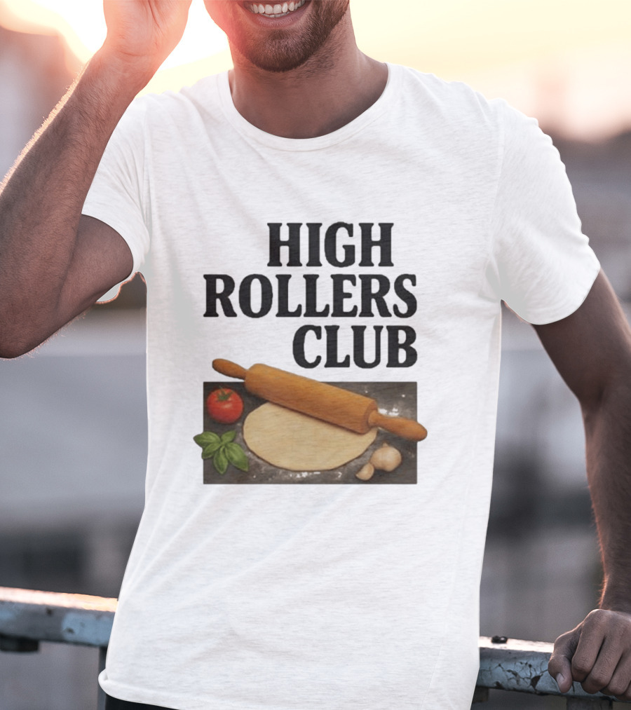 High Rollers Club Sebastian Maniscalco Cooking Pizza Rolling Pin T-Shirt