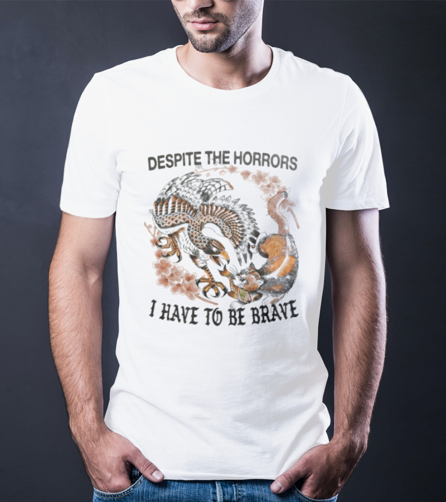Despite The Horrors I Have To Be Brave Eagle Floral Combat T-Shirt