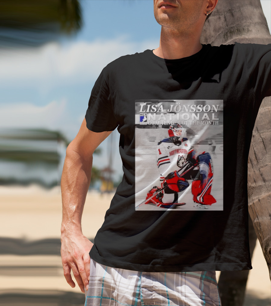 Lisa Jönsson Northeastern Huskies HCA National Goaltender Of The Month T-Shirt