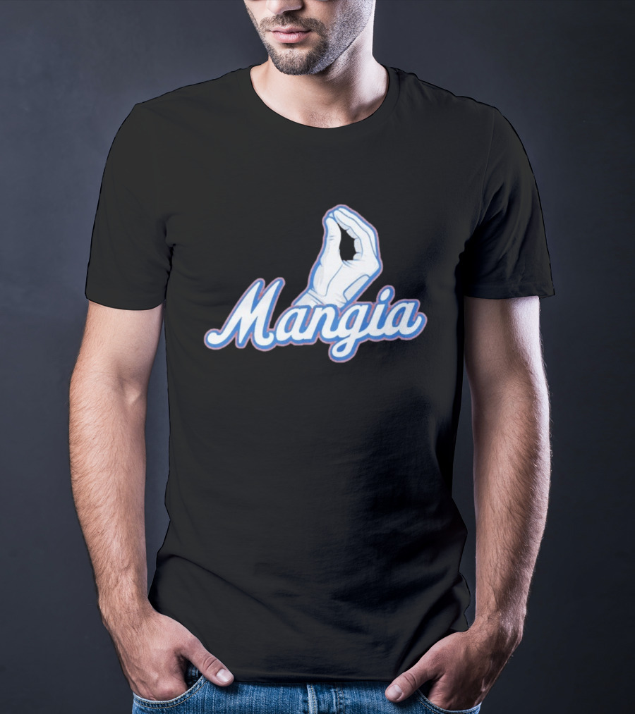 Mangia Italian Pinched Fingers Gesture Almost Sold Out T-Shirt