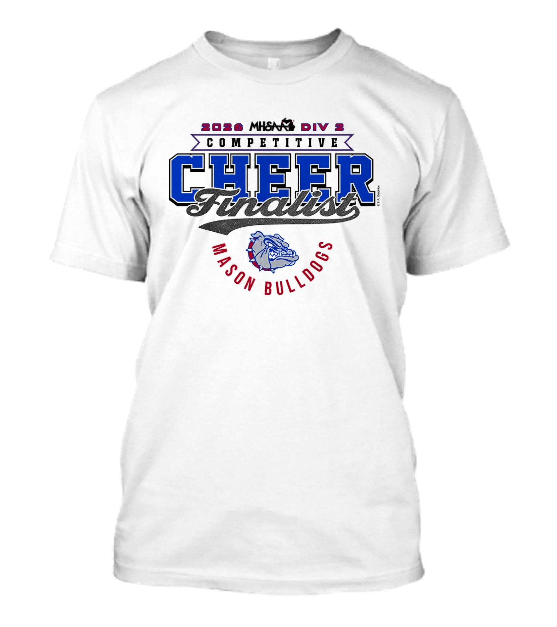 2026 MHSAA Div 2 Competitive Cheer Finalist Mason Bulldogs T-Shirt