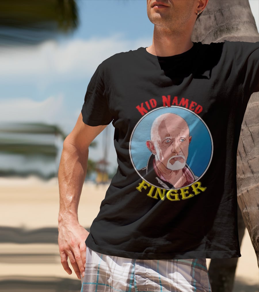 Kid Named Finger Mike Ehrmantraut Character Meme T-Shirt