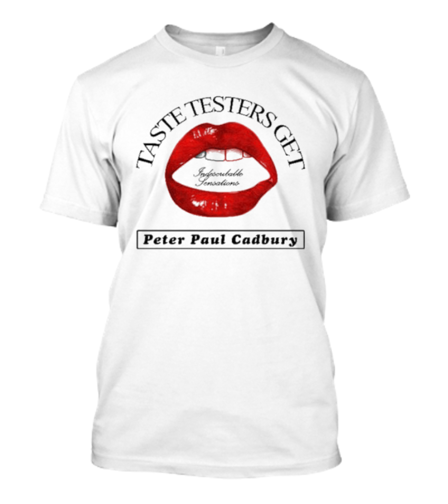Taste Testers Get Splendid Sensation Peter Pani Cadbury T-Shirt