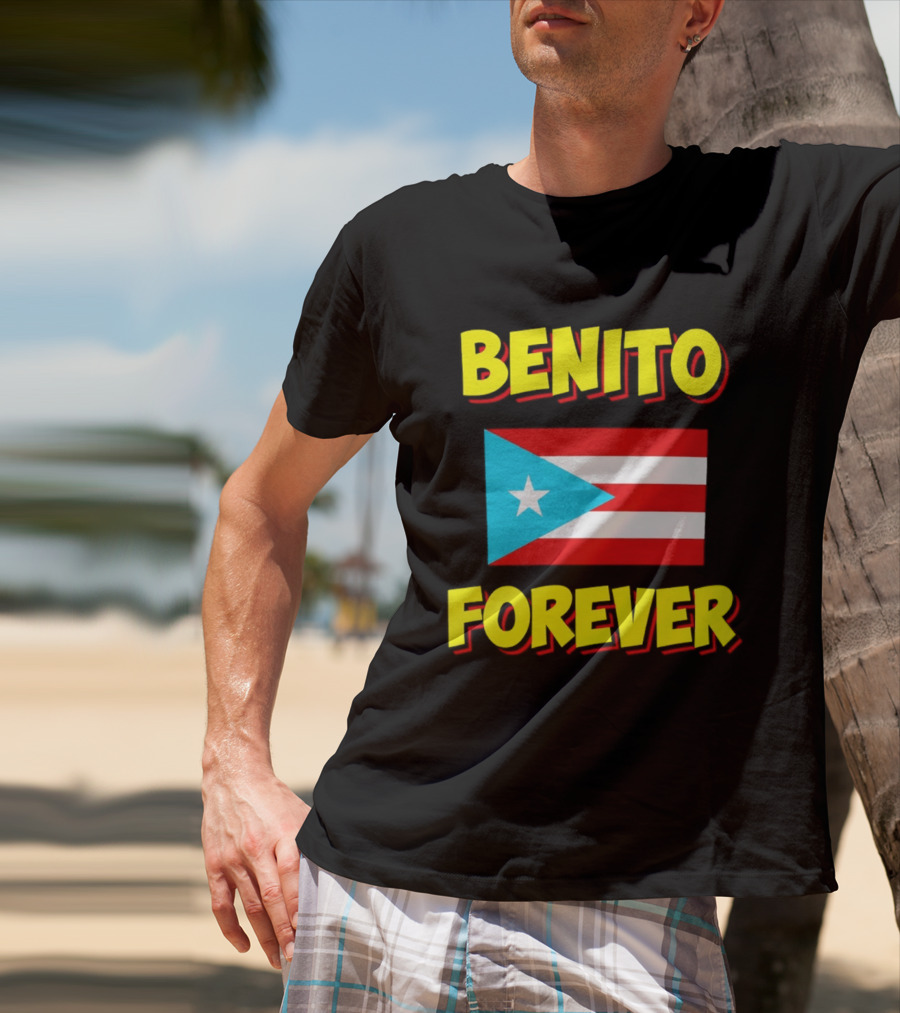Benito Forever Puerto Rican Flag T-Shirt