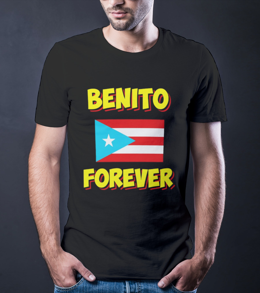 Benito Forever Puerto Rican Flag T-Shirt
