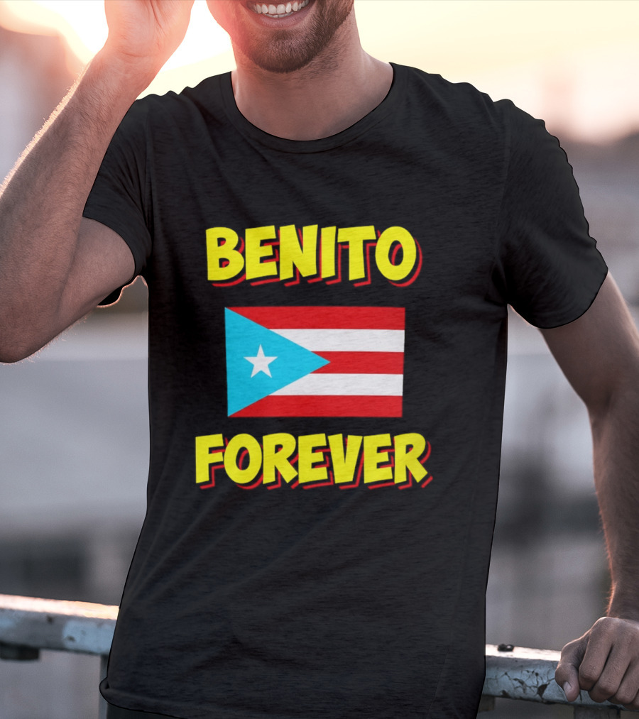 Benito Forever Puerto Rican Flag T-Shirt