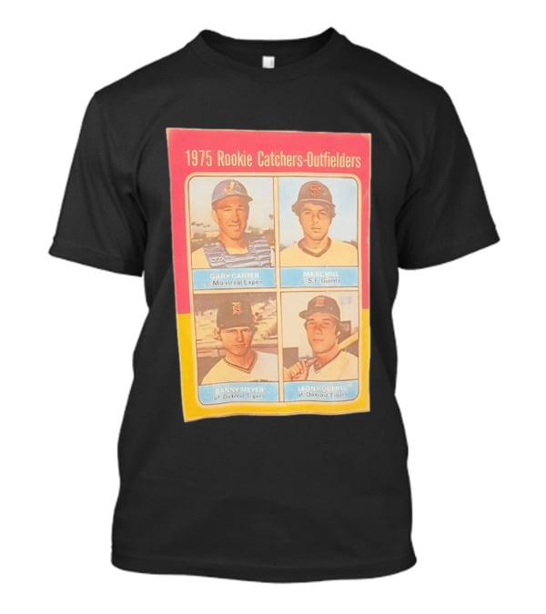1975 Rookie Catchers Outfielders Gary Carter Expos Marc Hill Giants Danny Meyer Tigers Leon Roberts Tigers T-Shirt