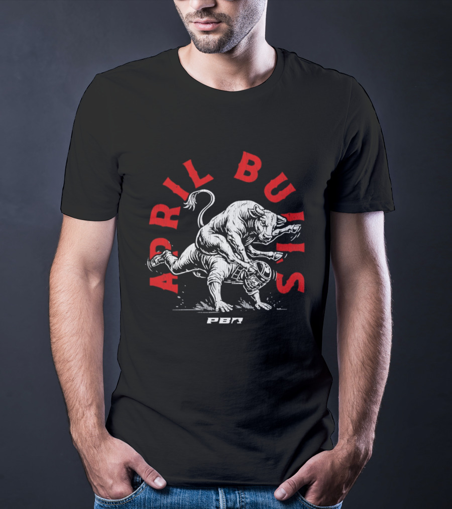 PBR April Bulls Riding Professional Bull Riders T-Shirt