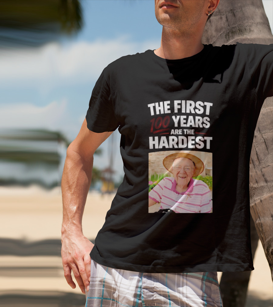 The First 100 Years Are The Hardest With Smiling Elderly Man T-Shirt