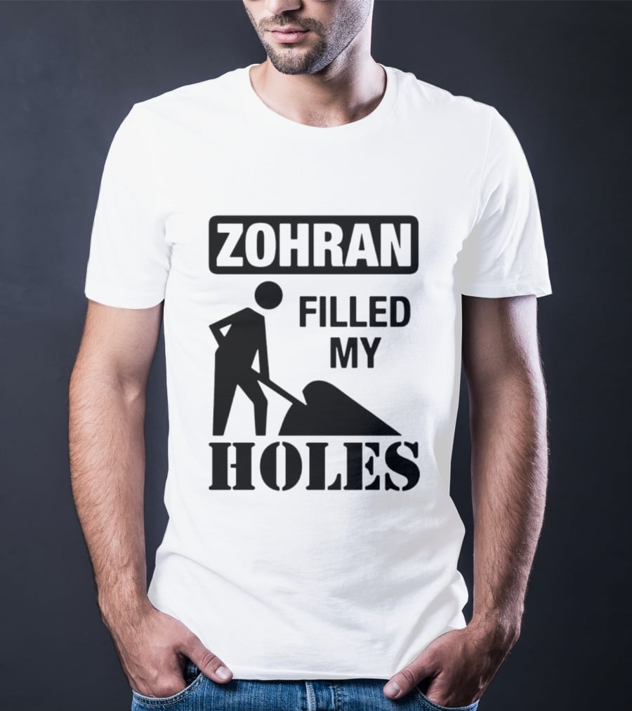 Zohran Filled My Holes T-Shirt