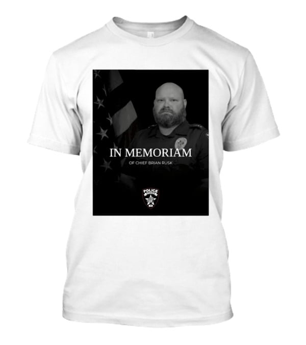 In Memoriam Of Chief Brian Rusk Police Service Honor American Flag T-Shirt
