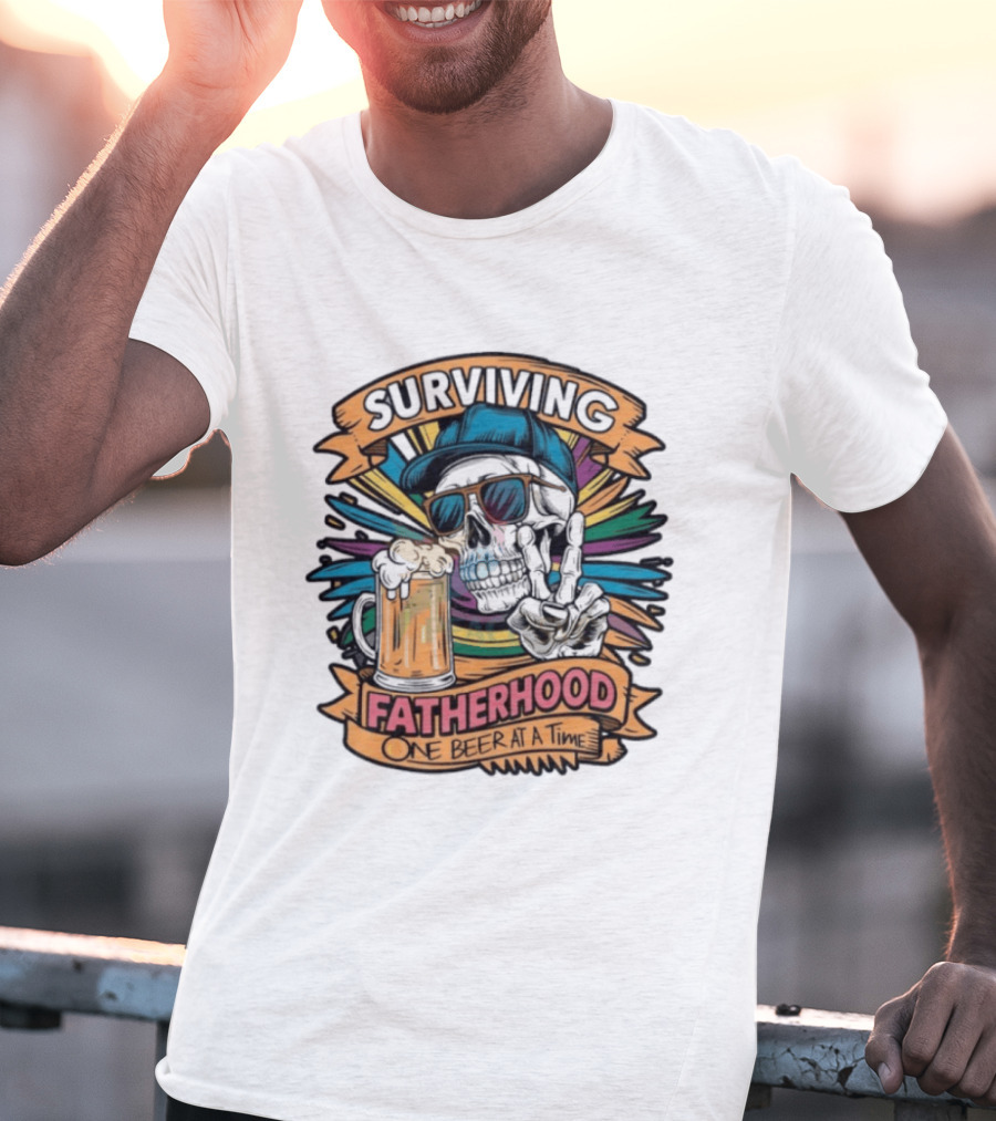 Surviving Fatherhood One Beer At A Time Skeleton Dad Drinking Beer T-Shirt