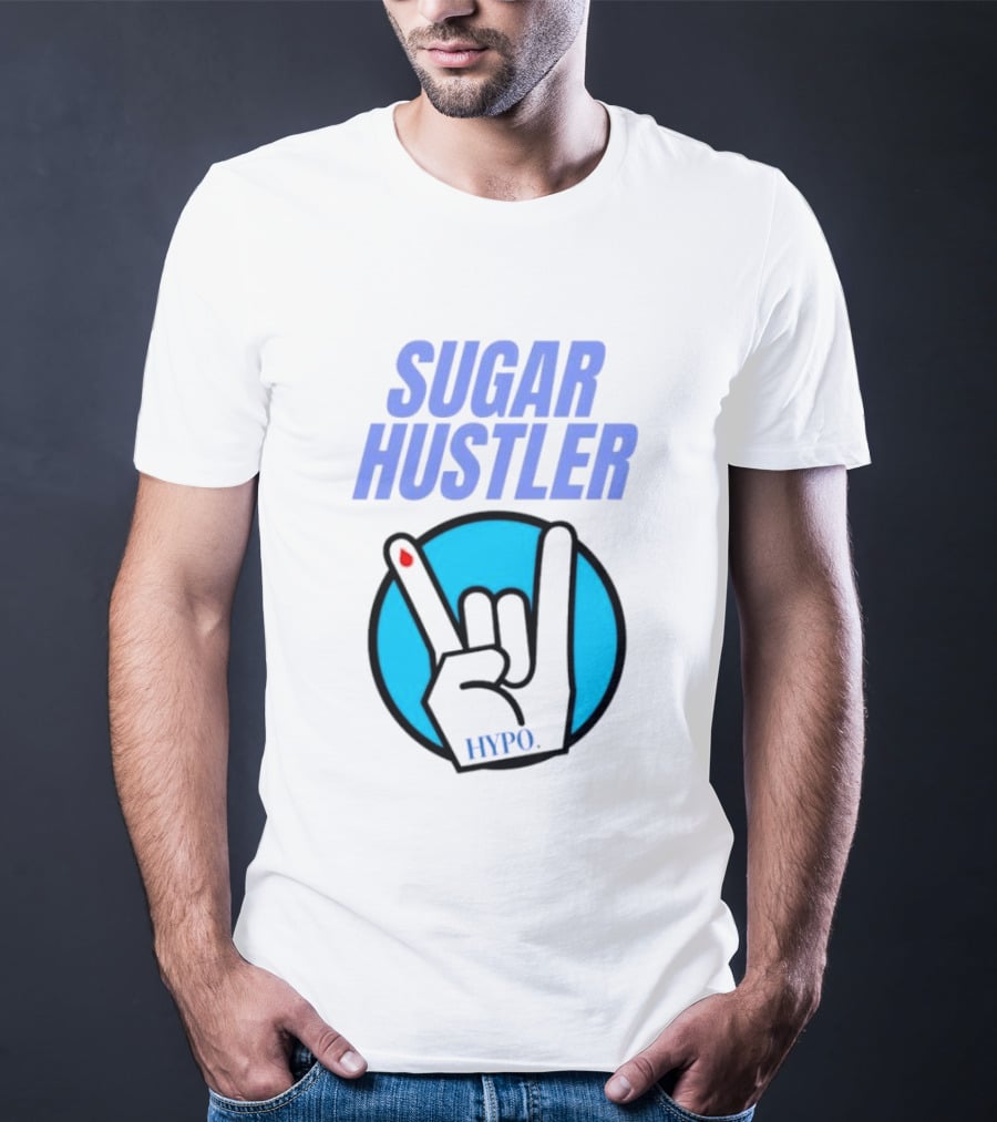 SUGAR HUSTLER HYPO Hand Gesture T-Shirt