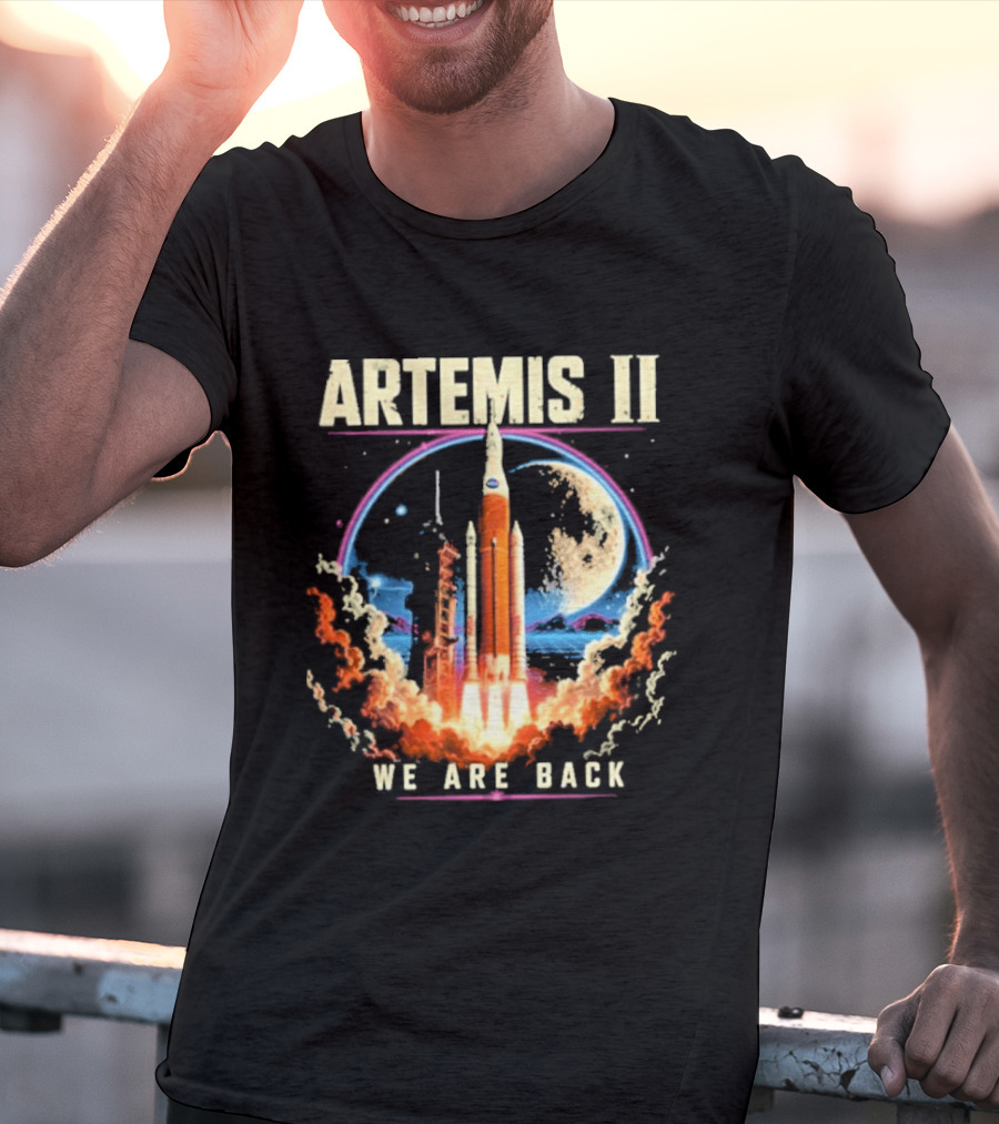 NASA Artemis II We Are Back Rocket Launch Moon Mission T-Shirt