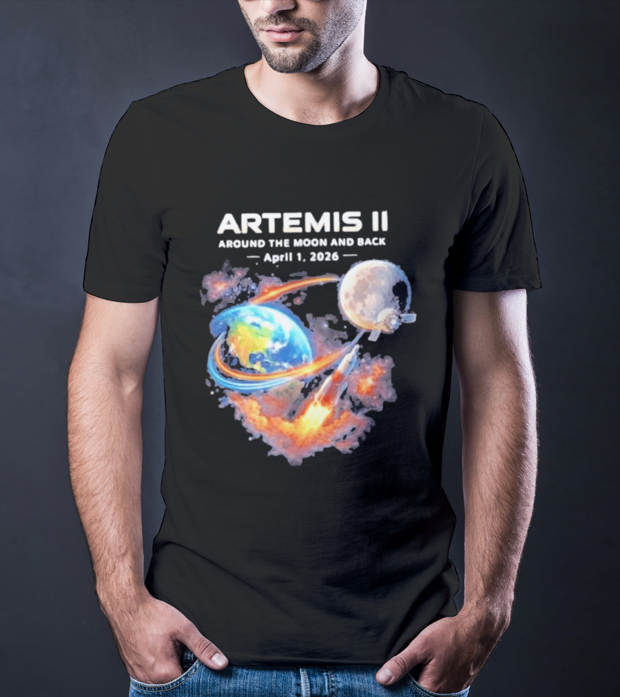 Artemis II Around The Moon And Back April 1 2026 T-Shirt