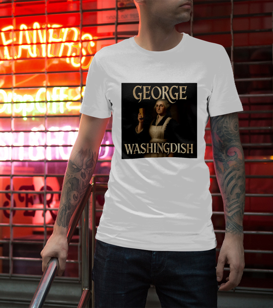 George Washingdish Sponging Humor Mashup T-Shirt