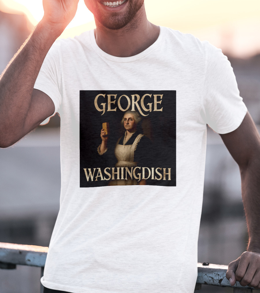 George Washingdish Sponging Humor Mashup T-Shirt