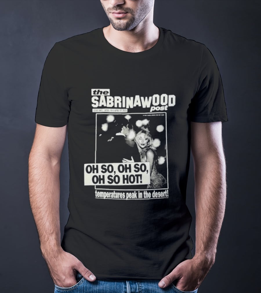 The Sabrinawood Post Oh So Oh So Oh So Hot Everyday We Post In The Booth T-Shirt