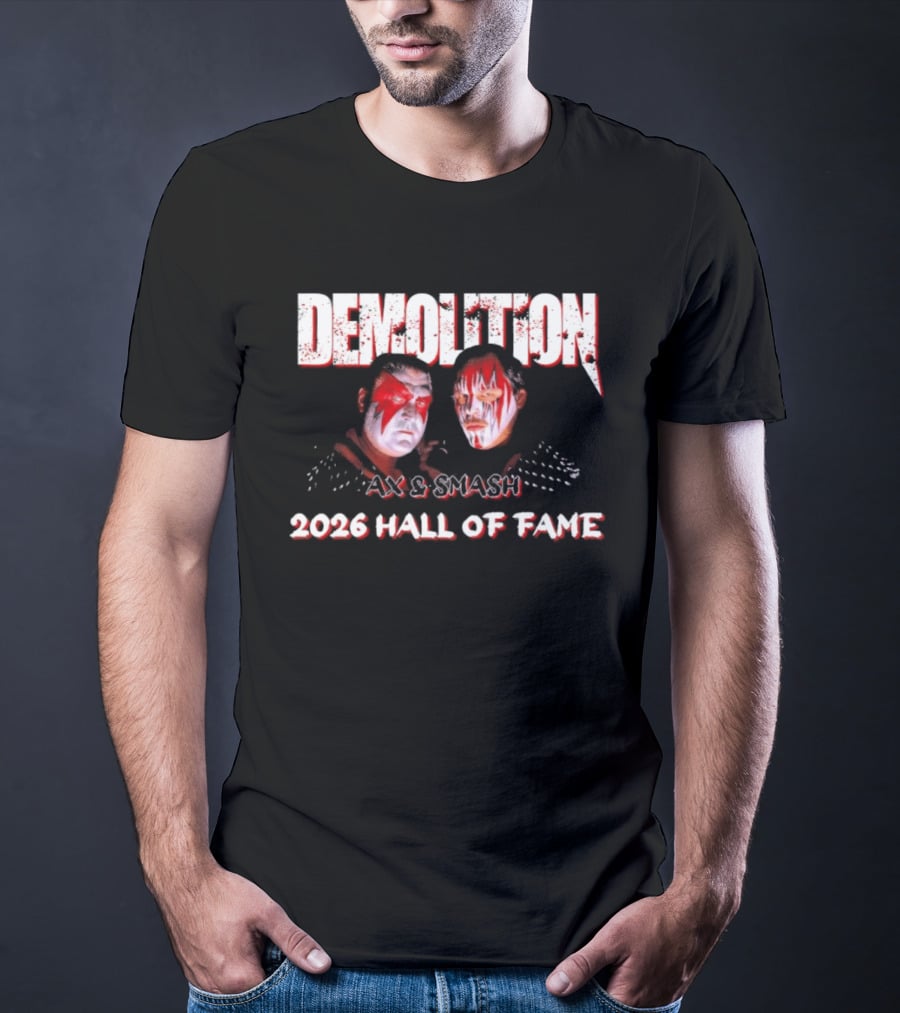 Demolition Ax And Smash 2026 Hall Of Fame Inductees T-Shirt