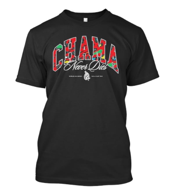Chama Never Dies Midweight Varsity Style Colorful Lettering T-Shirt