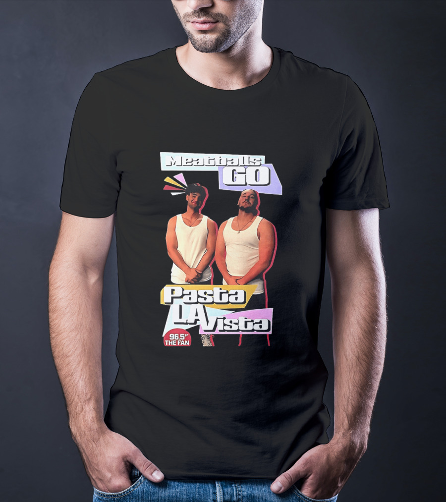 Meaty Boys Go Pasta La Vista 96.5 The Fan T-Shirt