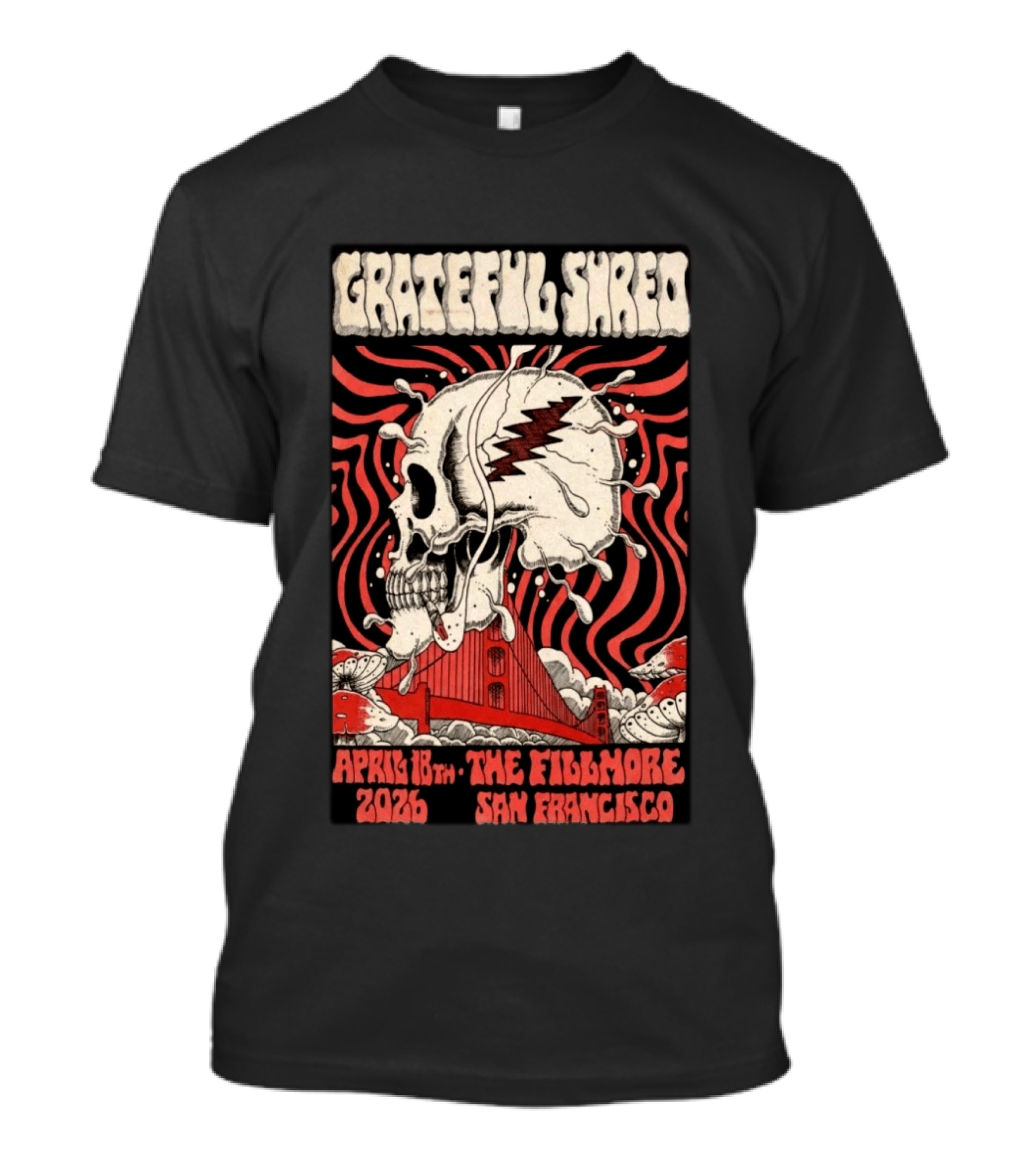 Grateful Shred Skull Golden Gate Bridge April 18th 2026 The Fillmore San Francisco T-Shirt