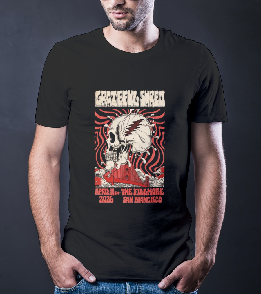 Grateful Shred Skull Golden Gate Bridge April 18th 2026 The Fillmore San Francisco T-Shirt