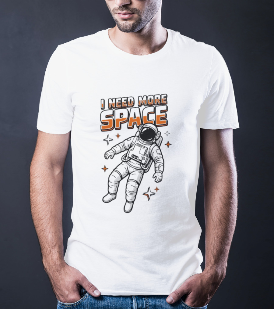 Astronaut I Need More Space Floating Cosmonaut Stars T-Shirt