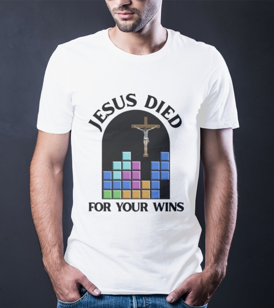 Jesus Died For Your Wins Tetris Crucifixion Icon Blocks T-Shirt