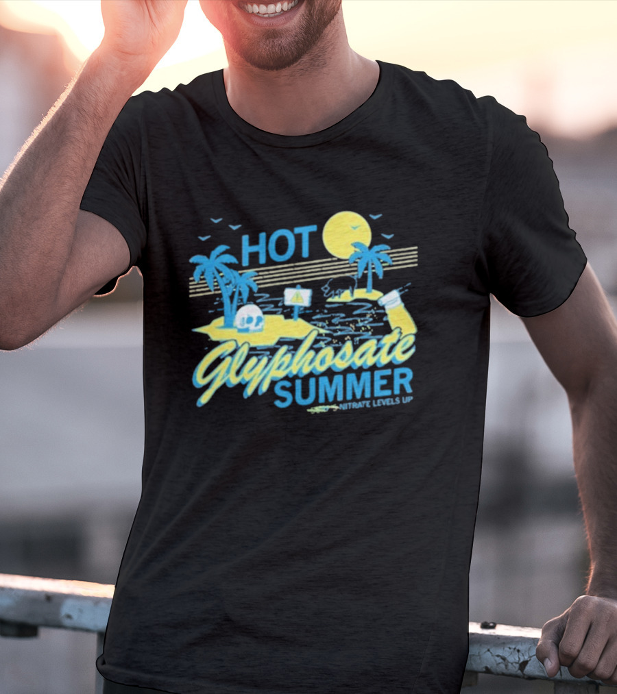 HOT Glyphosate Summer Saturate Levels Up Tropical Island Vibes T-Shirt