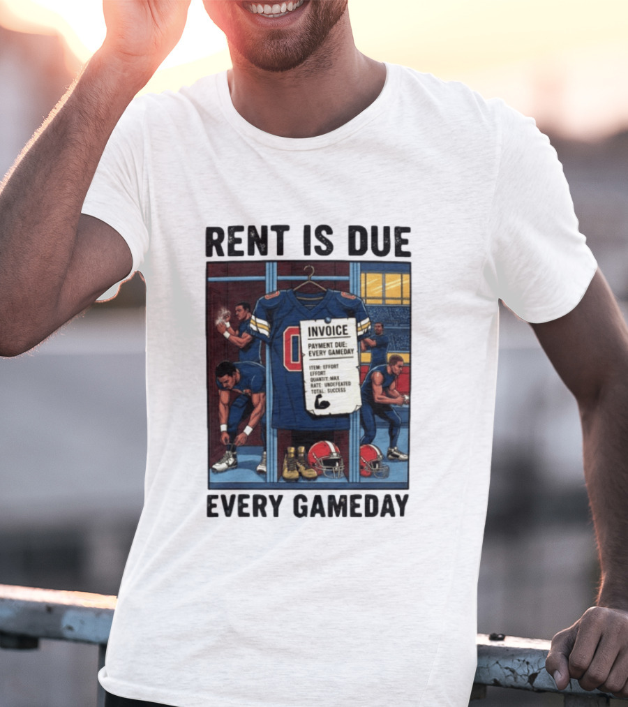 Rent Is Due Every Gameday Football Locker Room Motivation Jersey Invoice T-Shirt