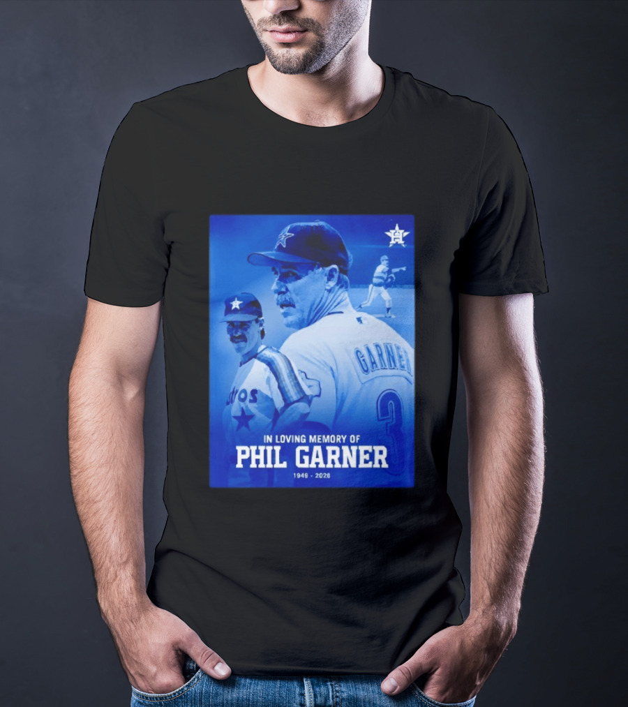 In Loving Memory Of Phil Garner Houston Astros 1949 2026 T-Shirt