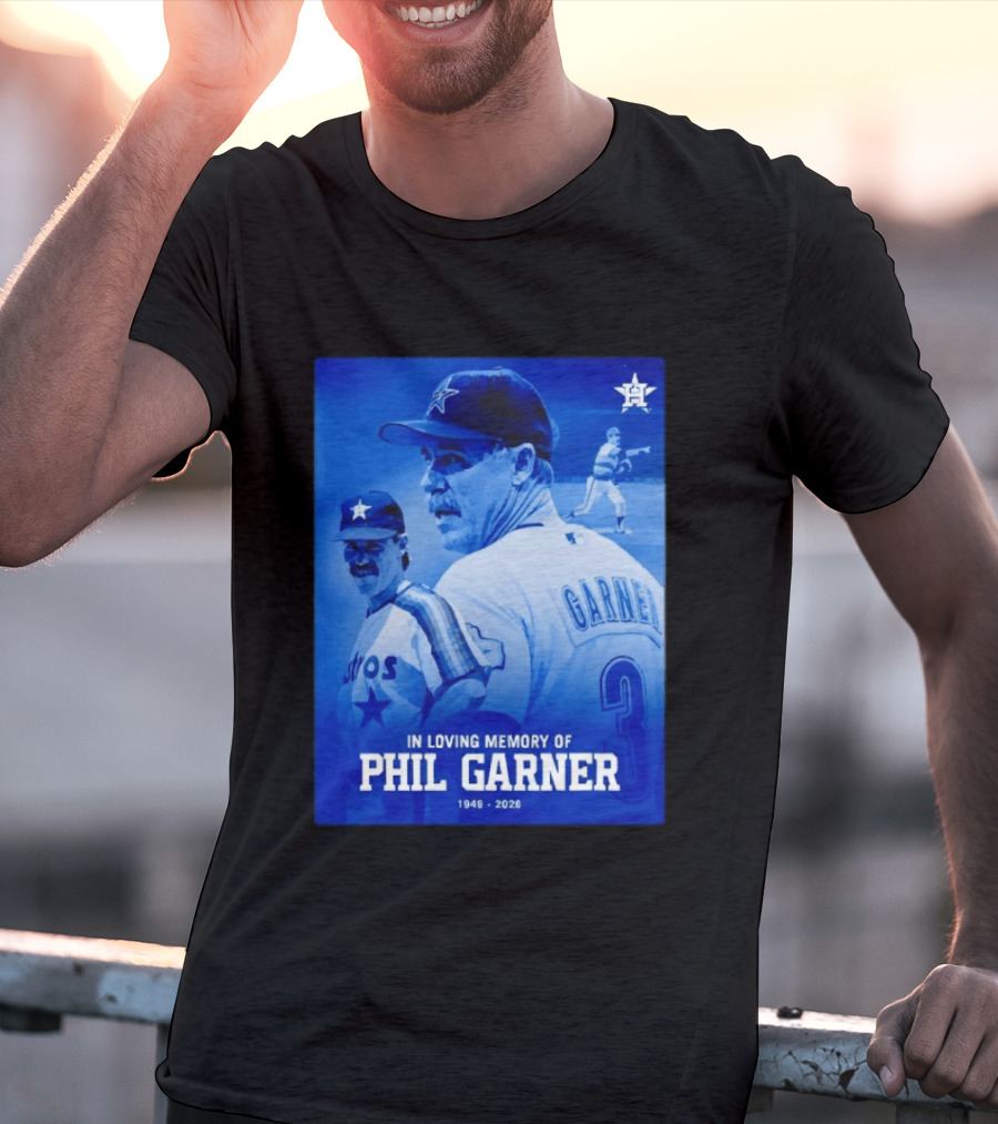 In Loving Memory Of Phil Garner Houston Astros 1949 2026 T-Shirt