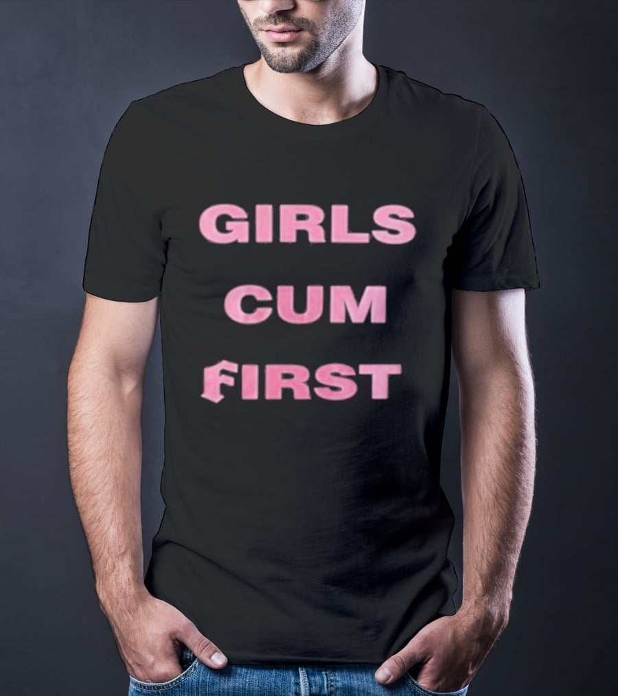 Girls Cum First Bold Pink T-Shirt