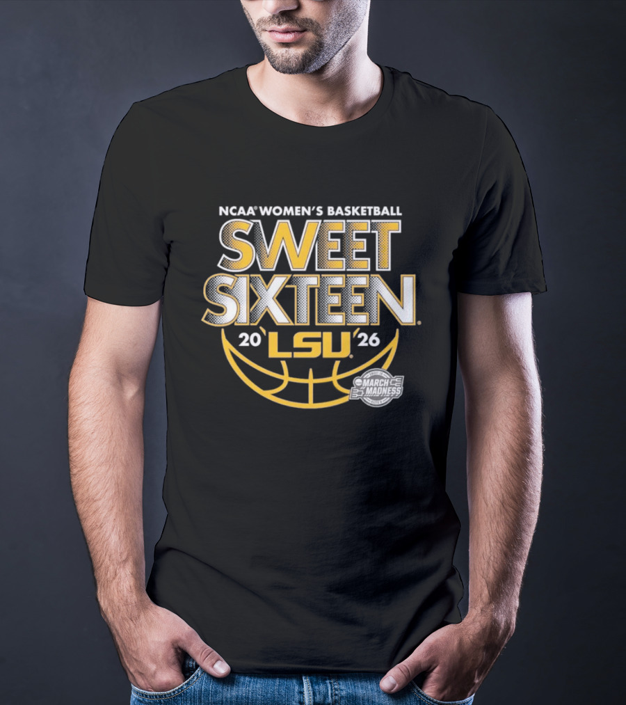 NCAA Women's Basketball Sweet Sixteen 2026 LSU Tigers March Madness T-Shirt