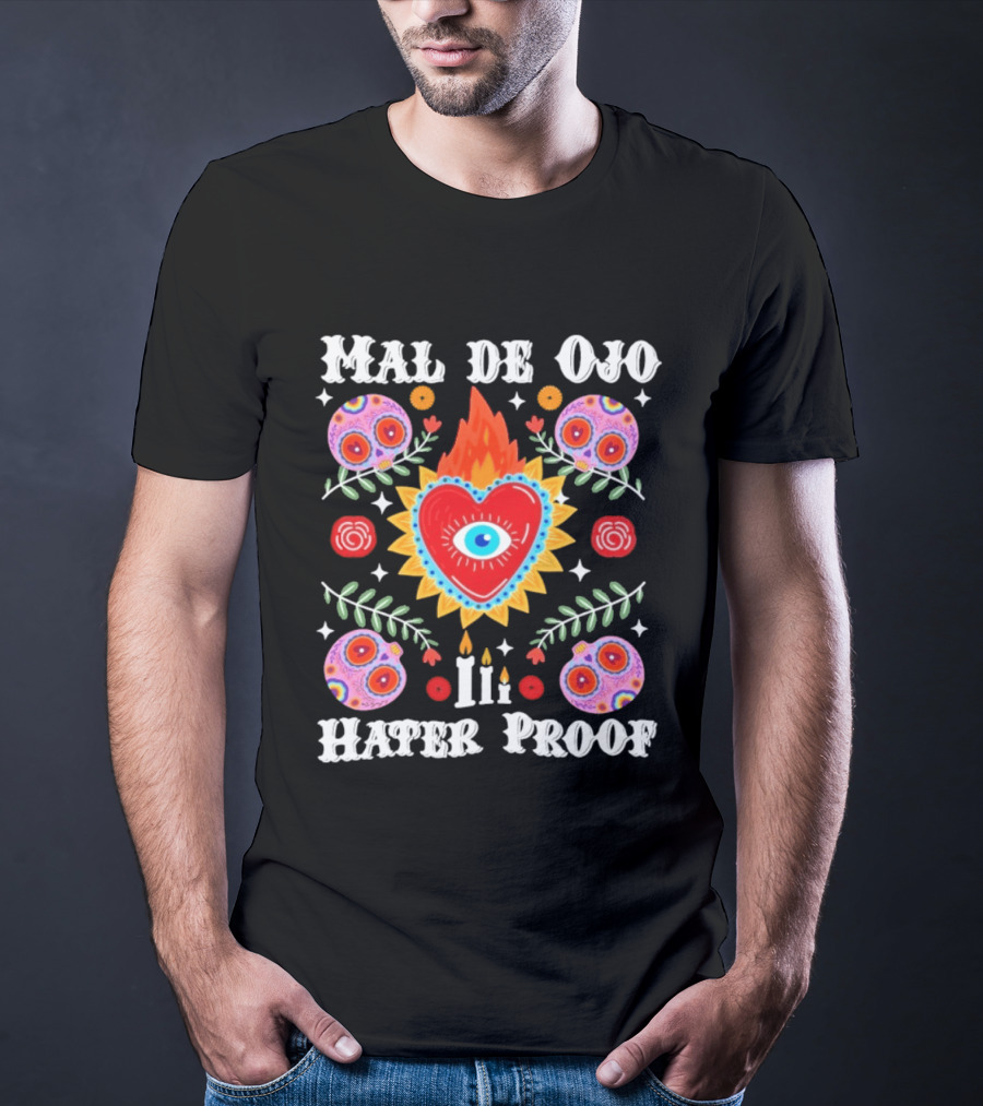 Mal De Ojo Hater Proof Heart Eye Symbol With Colorful Floral Ornaments T-Shirt