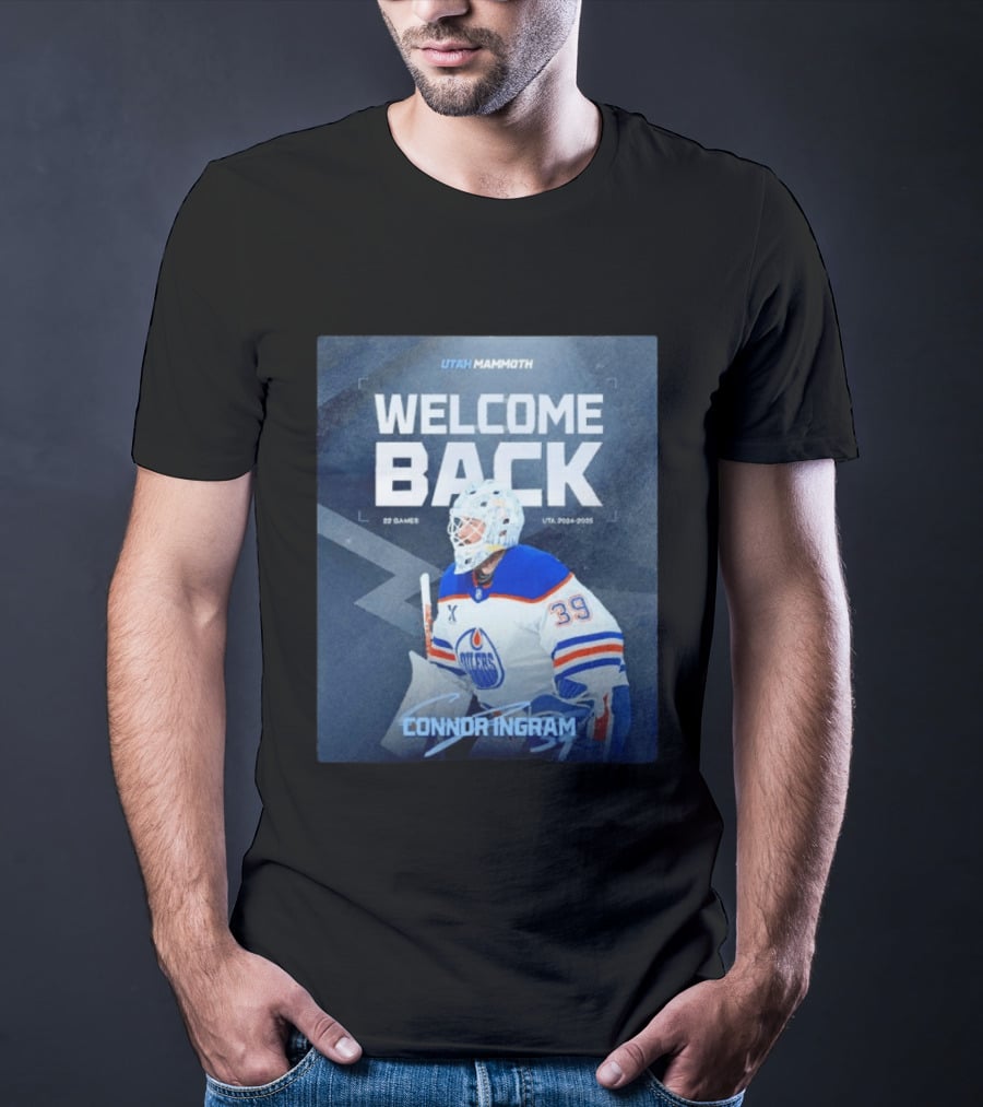 Utah Mammoth Welcome Back Connor Ingram 22 Games UTA 2024 2025 T-Shirt
